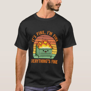 Es ist schön, dass ich endlich das Fine Lil Dumpst T-Shirt