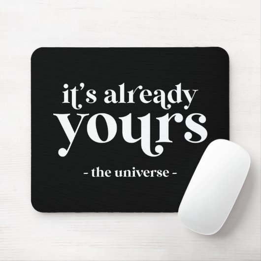 Es ist schon deins - Das Universum Mousepad (Mit Mouse)