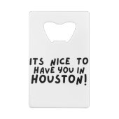 es ist schön, dich in houston zu haben geldbeutel flaschenöffner (Rückseite)