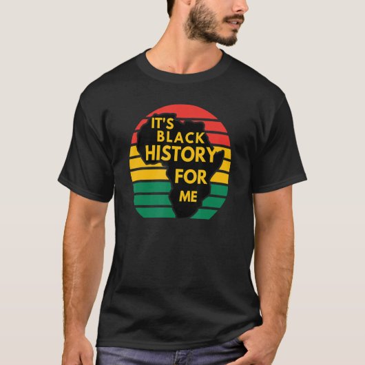 Es ist schwarze Geschichte für mich Afrikanischer  T-Shirt (Vorderseite)