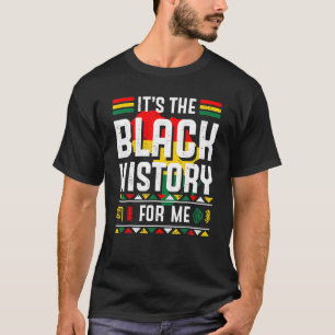 Es ist schwarze Geschichte für mich afrikanischer T-Shirt