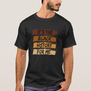 Es ist schwarze Geschichte für mich afrikanischer T-Shirt