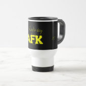 Es ist schwer, AFK von der Tastatur Funny Mug blei Reisebecher (VorderseiteRechts)