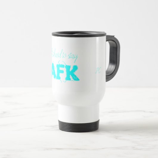Es ist schwer, AFK von der Tastatur Funny Mug blei Reisebecher (VorderseiteRechts)