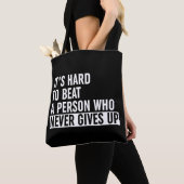 Es ist schwer, jemanden zu schlagen, der nie aufgi tasche (Von Nahem)