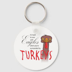 Es ist schwer, mit Adlern zu steigen... Schlüsselanhänger