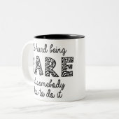 Es ist schwer, selten zu sein zweifarbige tasse (Vorderseite Links)