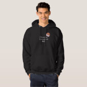 Es ist Scone Be a Good Day Hoodie (Vorne ganz)