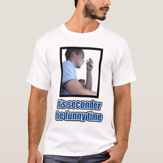 Es ist seconder die lustige Zeit T-Shirt (Vorderseite)