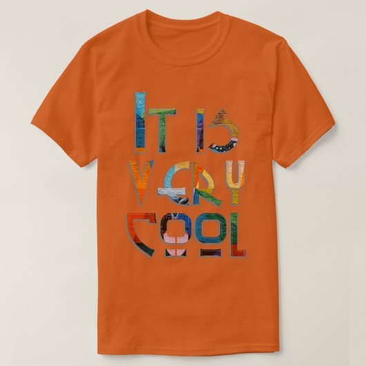 Es ist sehr cool T-Shirt (Design vorne)