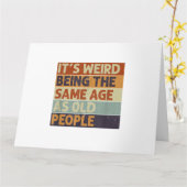 Es ist seltsam, das gleiche Alter zu haben wie alt Karte (Gelbe Blume)