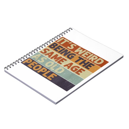 Es ist seltsam, das gleiche Alter zu haben wie alt Notizblock (Linke Seite)