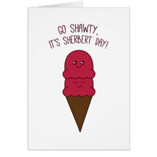 Es ist Sherbert Tag!