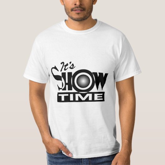 Es ist Showtime - amerikanisches lustiges T-Shirt (Vorderseite)