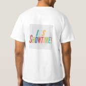 Es ist Showtime T-Shirt (Rückseite)