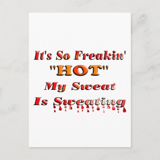 Es ist so Freakin' HOT Postkarte (Vorderseite)