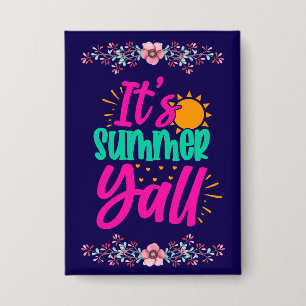 Es ist Sommer Y'all-54808 Button