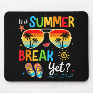 Es ist Sommerpause, aber glücklich letzten Tag der Mousepad