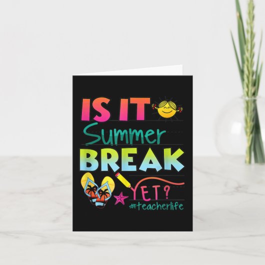 Es ist Sommerpause, aber Lehrer Wertschätzung 1 Karte (Vorderseite)