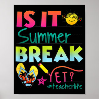 Es ist Sommerpause, aber Lehrer Wertschätzung 1 Poster