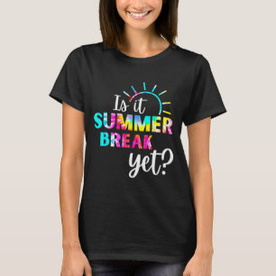 Es ist Sommerpause, aber Lehrer Wertschätzung 2 T-Shirt