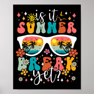 Es ist Sommerpause und Retro Groovy Happy letzten  Poster