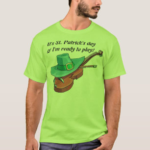 Es ist St Patrick Tag u. bin ich bereit, Musik zu T-Shirt