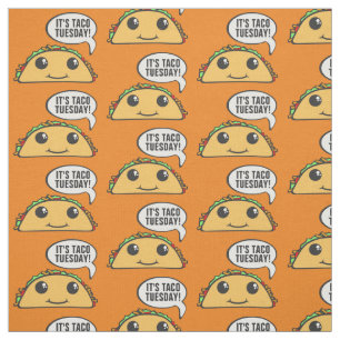 Es ist Taco Dienstag Stoff