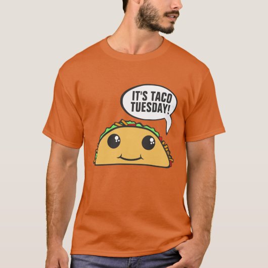 Es ist Taco Dienstag T - Shirt (Vorderseite)