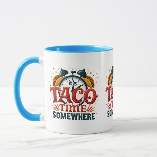 Es ist Taco Time Irgendwo Tex Mex mexikanisches Es Tasse (Links)