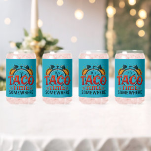 Es ist Taco-Zeit irgendwo Tex-Mex Mexikanisches Es Dosenglas