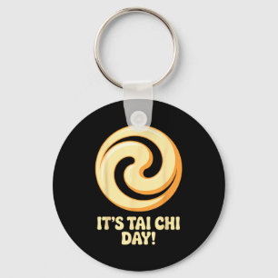 Es ist Tai Chi Tag Martial Arts Wellness Meditatio Schlüsselanhänger