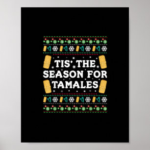 Es ist Tamales-Zeit, lustiges mexikanisches Weihna Poster