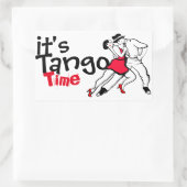 Es ist Tango Time Rechteckiger Aufkleber (Tasche)