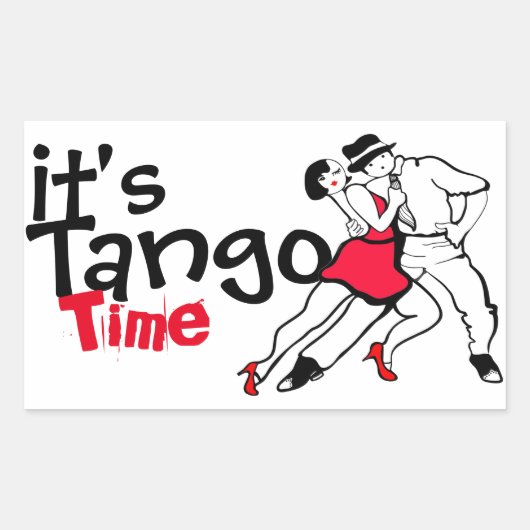 Es ist Tango Time Rechteckiger Aufkleber (Vorderseite)