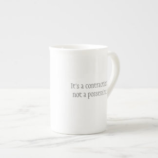 "Es ist Tasse einer Kontraktion"