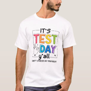 Es ist Testtag Y'all T-Shirt