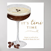 Es ist Tini Time Funny Espresso Martini Bar Sign Poster (Vorne)