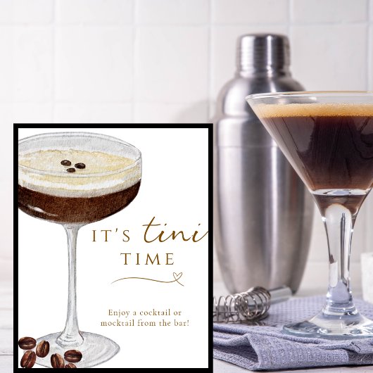 Es ist Tini Time Funny Espresso Martini Bar Sign Poster