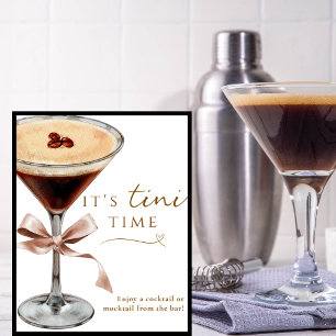 Es ist Tini Time Funny Espresso Martini Bar Sign Poster
