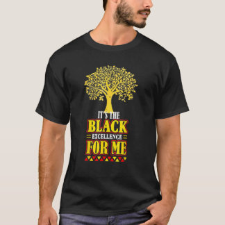 Es ist Tje Black History Excellence African Roots T-Shirt
