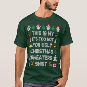 Es ist toll, dass es zu heiß für süße Süßer ist. T-Shirt