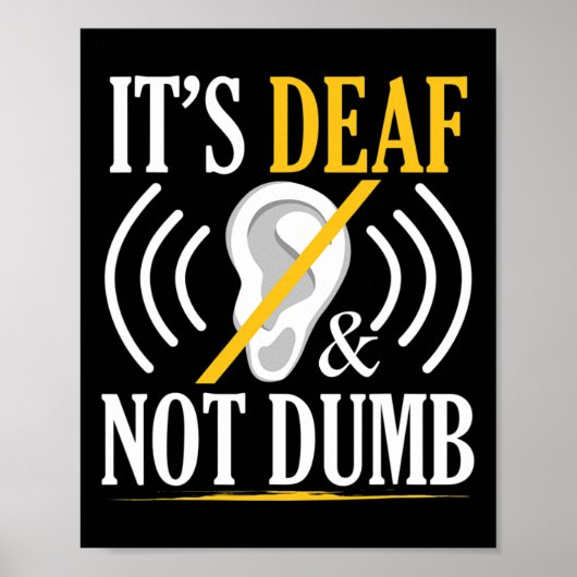 Es ist tot und nicht dumm ASL Deaf Sign Language D Poster (Vorne)