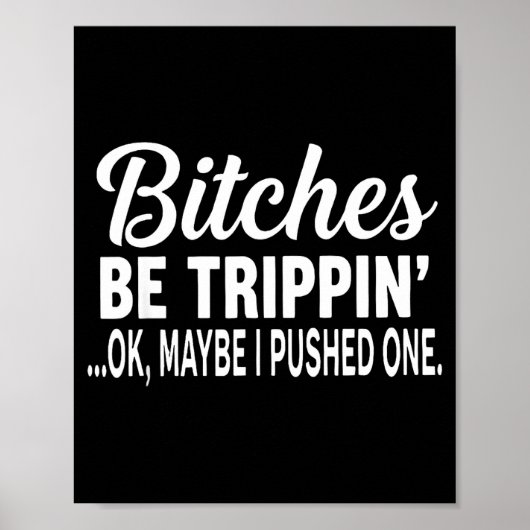 Es ist Tripn' Ok Vielleicht habe ich einen lustige Poster (Vorne)