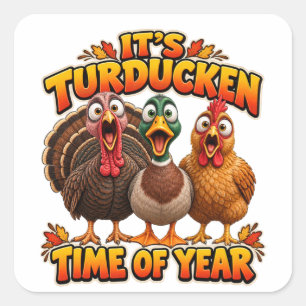 Es ist Turducken-Zeit des Jahres. Quadratischer Aufkleber