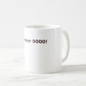 Es ist über 9000! kaffeetasse (VorderseiteRechts)