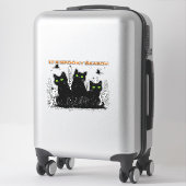 Es ist unheimliche Jahreszeit schwarze Katzen Klas Aufkleber (Koffer)