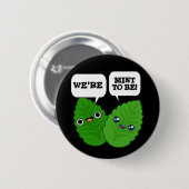 Es ist uns prächtig, ein lustiger Kräuterpun Dark Button (Vorne & Hinten)