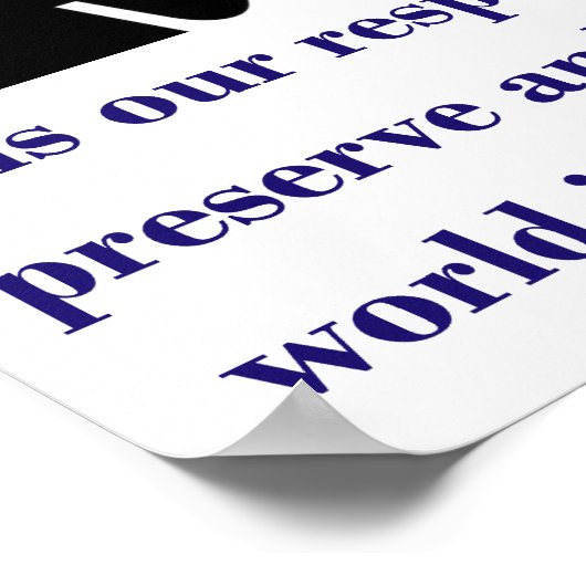 Es ist unsere Verantwortung, das Klima zu erhalten Poster (Ecke)