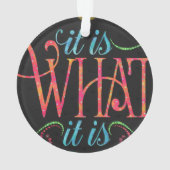 "Es ist, was es ist" Fun Black Ornament (Rückseite)